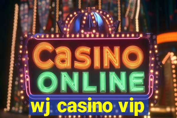 wj casino vip